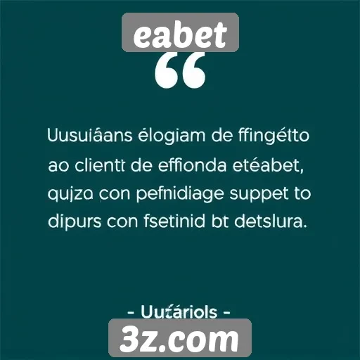 atendimento ao cliente do eabet é elogiado por usuários